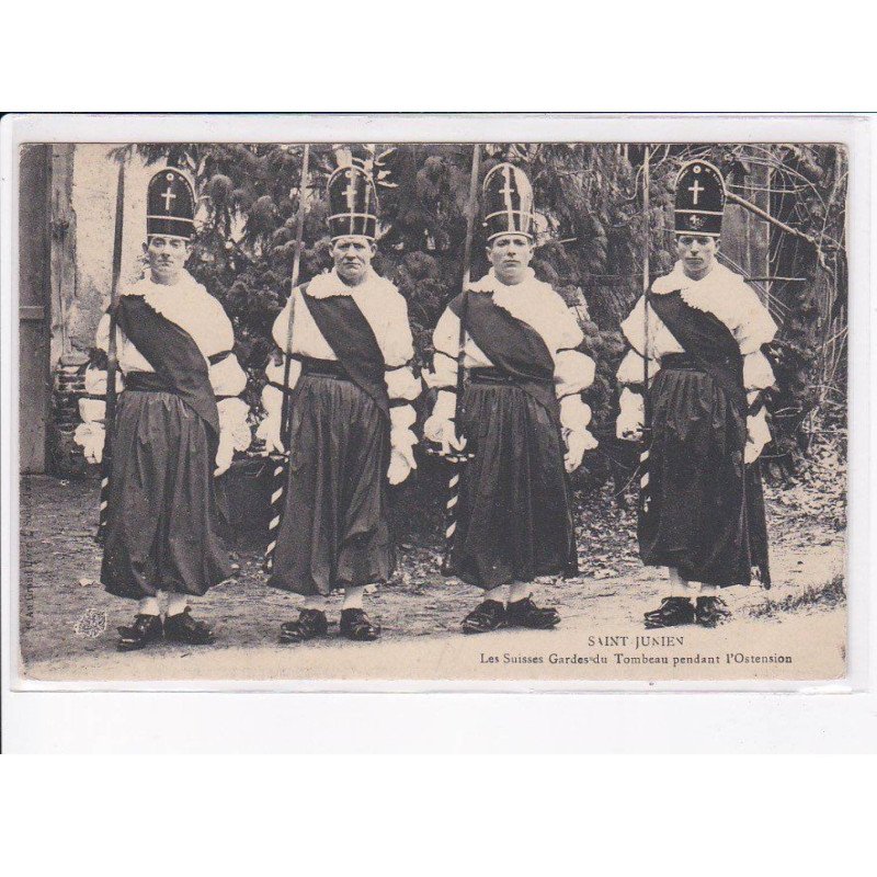 SAINT-JUNIEN: les suisses gardes du tombeau pendant l'ostension - très bon état