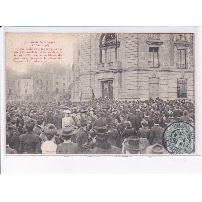 LIMOGES: grèves 1905, pierre bertrand et les délégués ouvriers - très bon état