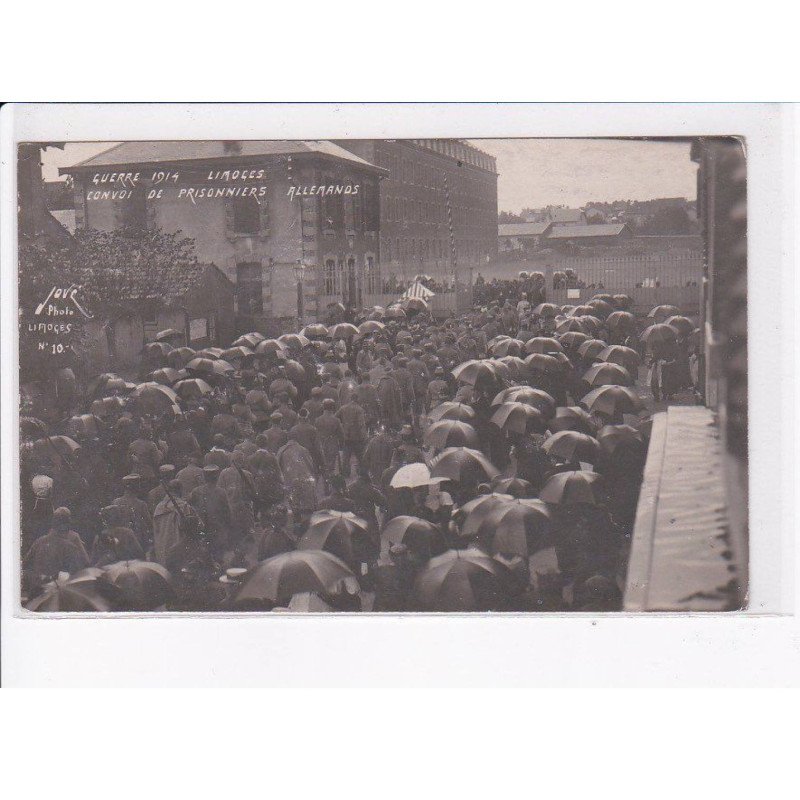 LIMOGES: guerre 1914, convoi de prisonniers allemands - très bon état