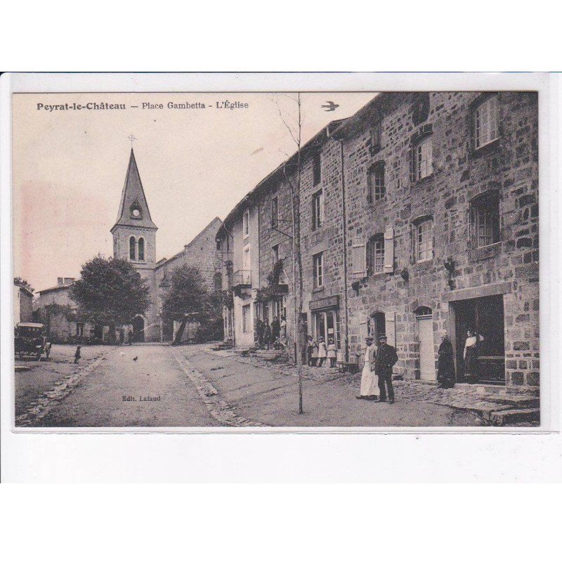 PEYRAT-le-CHÂTEAU: place gambetta, l'église - très bon état