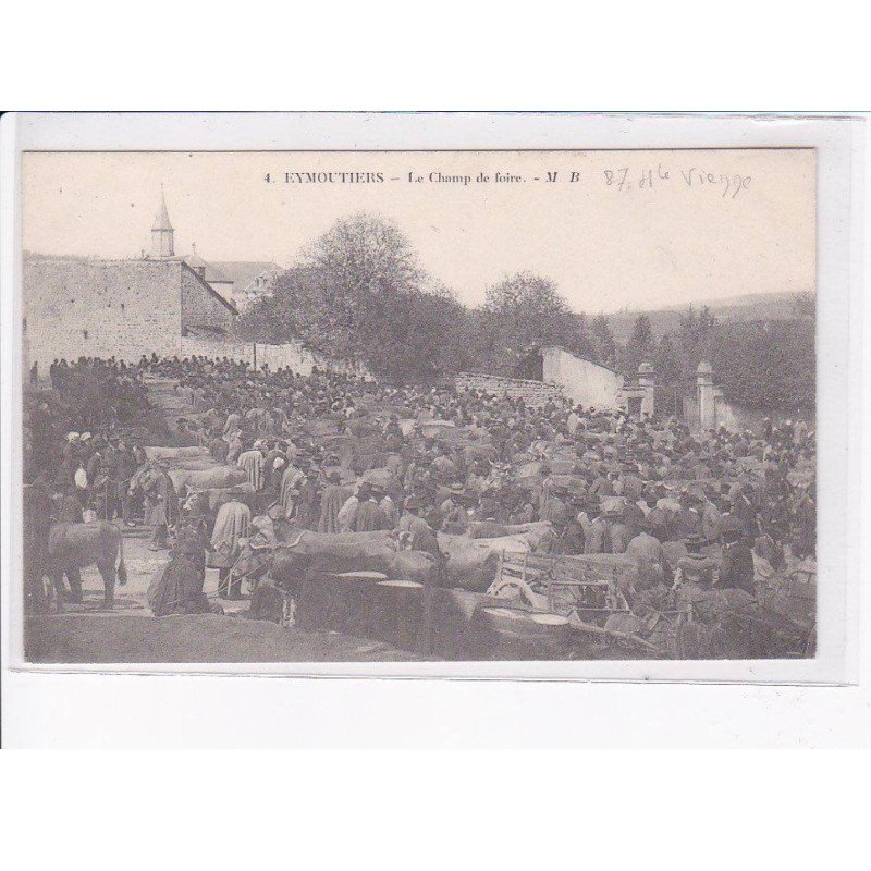 EYMOUTIERS: le champ de foire - très bon état