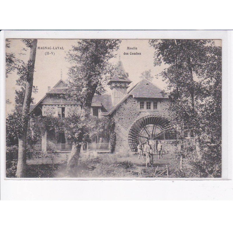MAGNAC-LAVAL: moulin des combes - très bon état