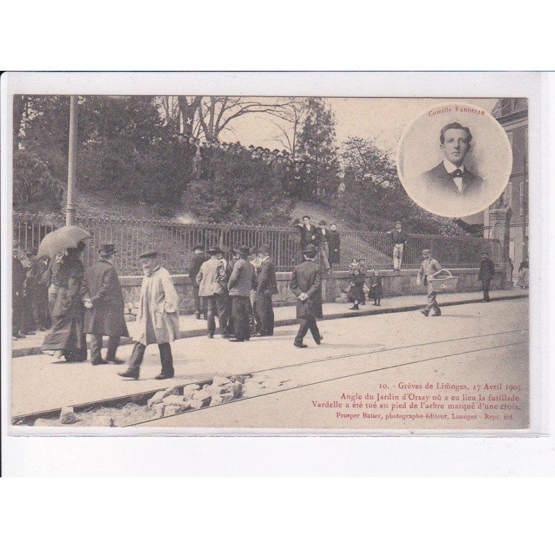 LIMOGES: grèves 1905, angle du jardin d'orsay où a eu lieu la fusillade - très bon état
