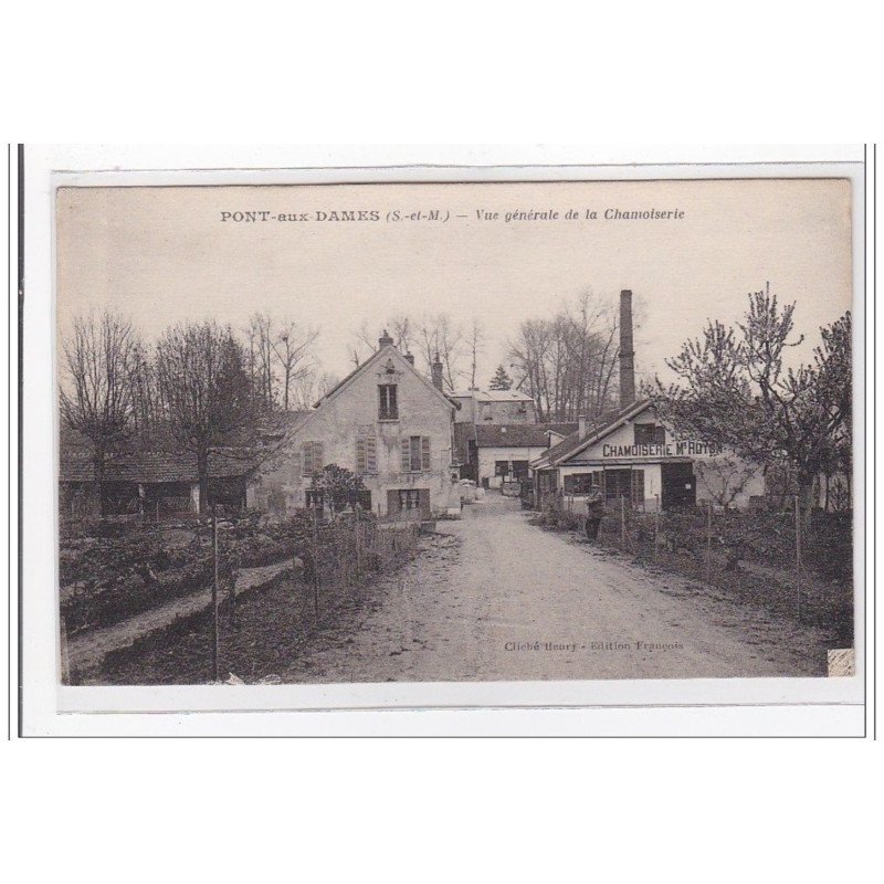 PONT-aux-DAMES : vue generale de la cahmoiserie - tres bon etat