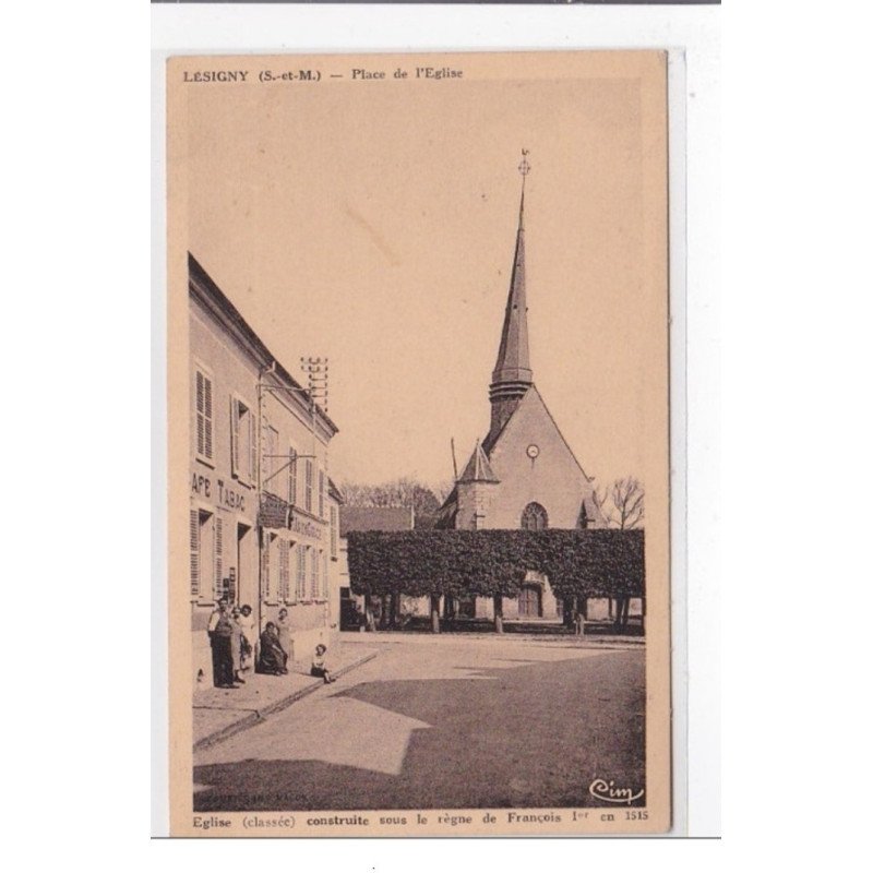 LESIGNY : place de l'eglise - tres bon etat