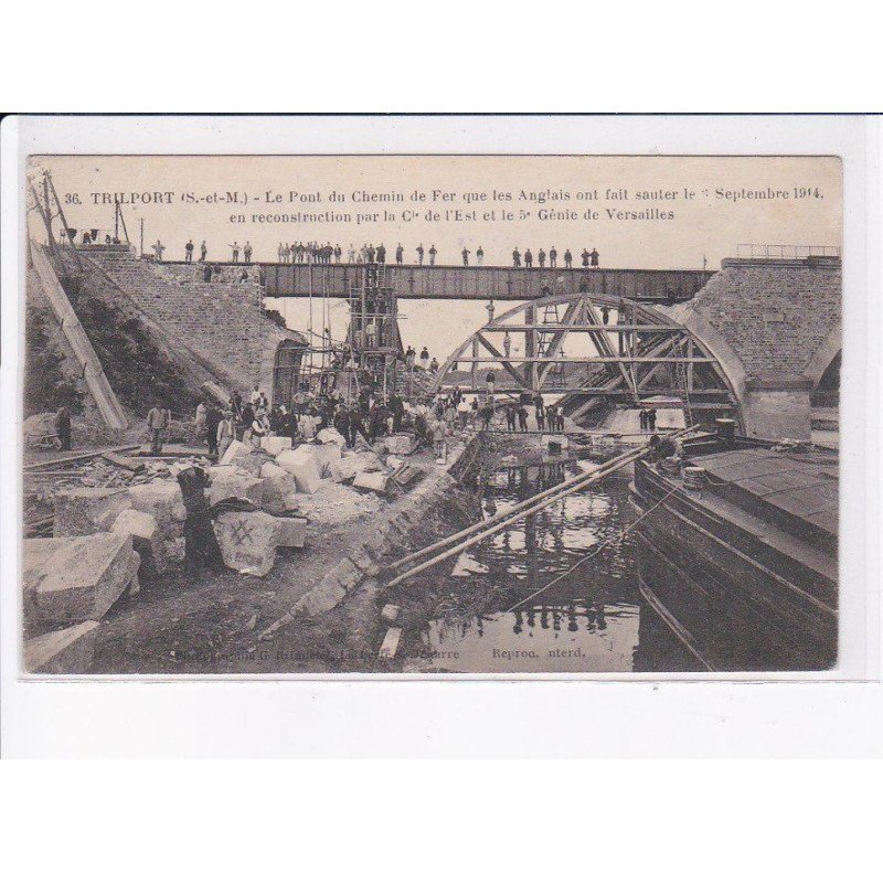 TRILPORT: le pont du chemin de fer que les anglais ont fait sauter en 1914 - très bon état