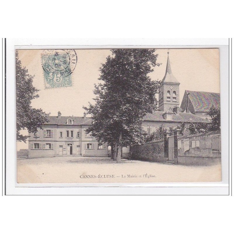 CANNES-ECLUSE : la mairie et l'eglise - tres bon etat