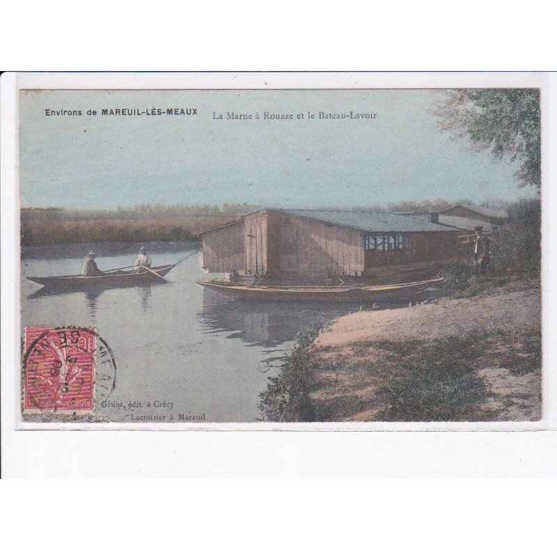 environs de MAREUIL-les-MEAUX: la marne à rouaze et le bateau-lavoir - très bon état