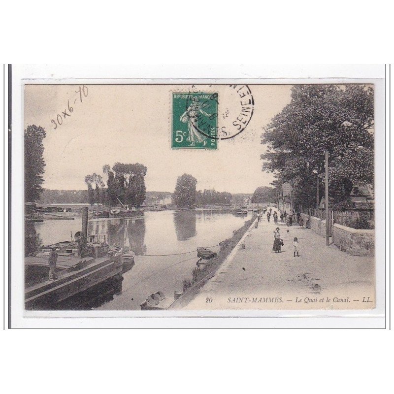 St-MAMMES : le quai et le canal - tres bon etat
