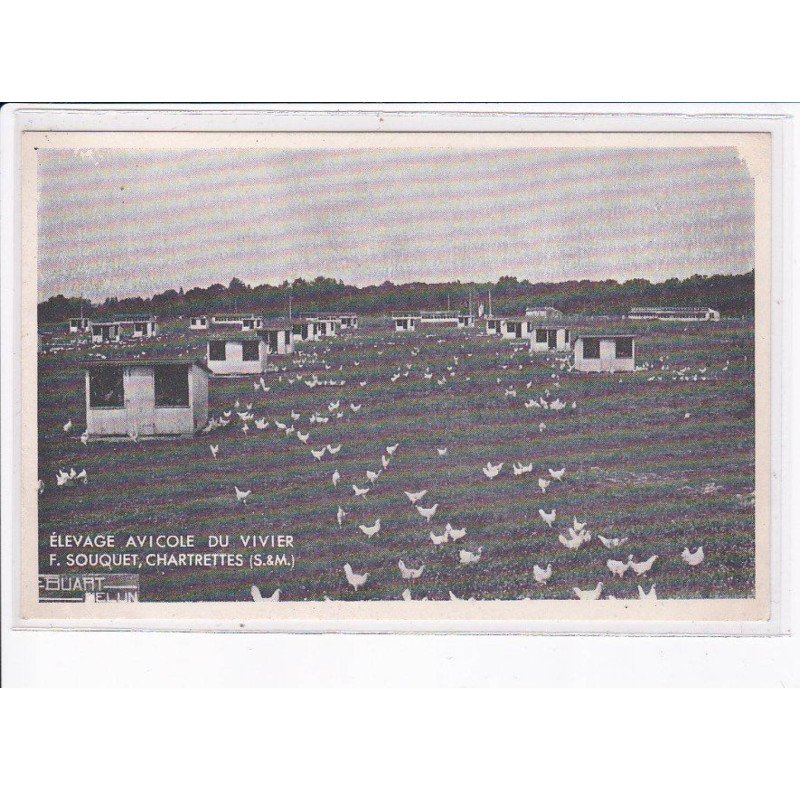 SEINE ET MARNE: élevage avicole du vivier F. Souquet, chartrettes - très bon état