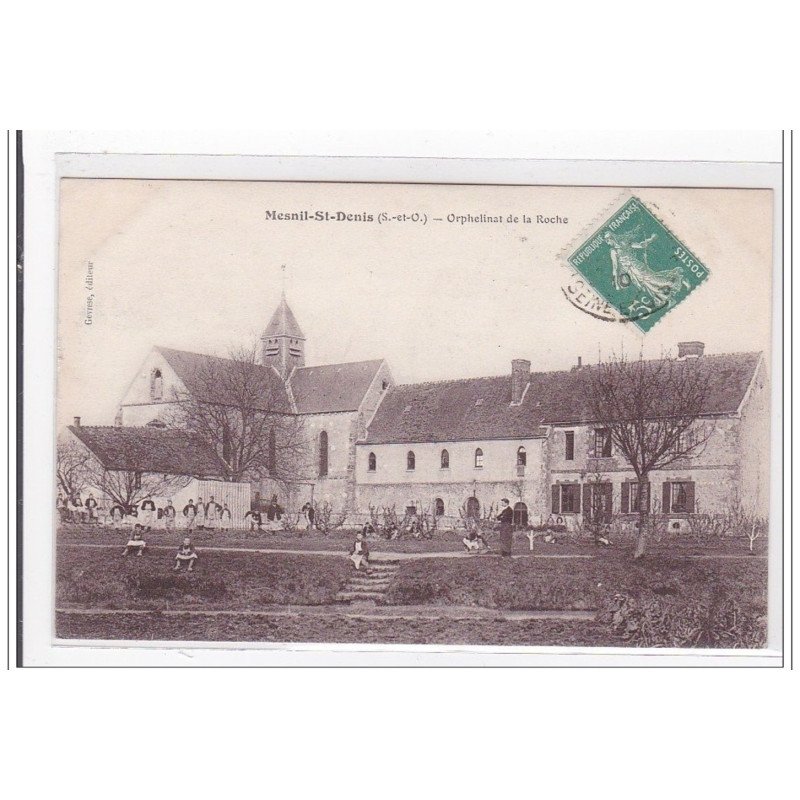 MESNIL-st-DENIS : orphelinat de la roche - tres bon etat