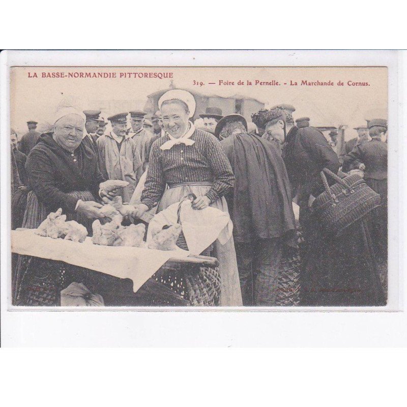 MANCHE: foire de la pernelle, la marchande de cornus - très bon état