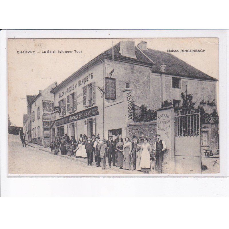 CHAUVRY: le soleil luit pour tous, maison ringenbach, salon pour noces et banquets, mathieu restaurant - état