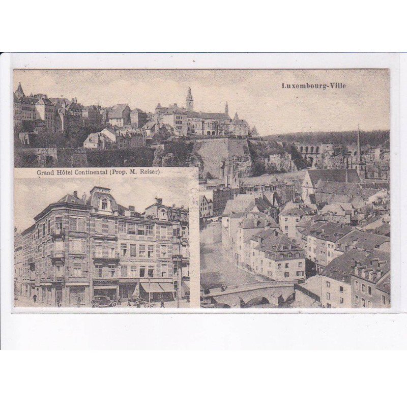 LUXEMBOURG: ville, grand hôtel continental - très bon état