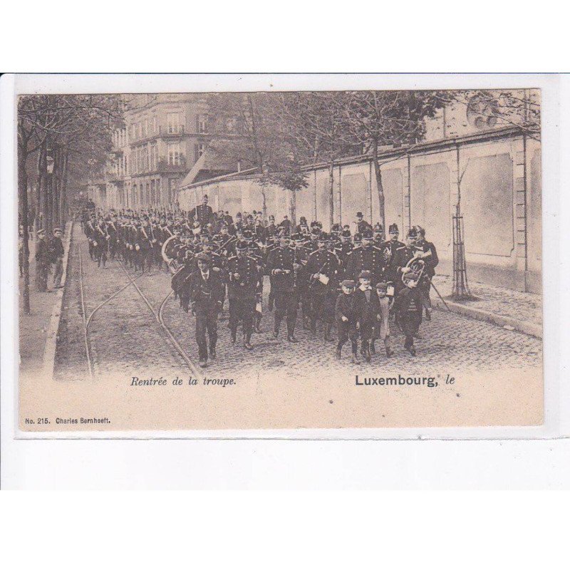 LUXEMBOURG: grentrée de la troupe - très bon état