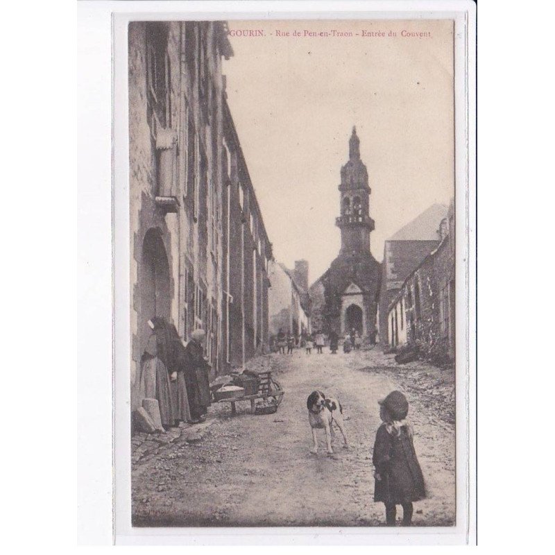 GOURIN: rue de pen-en-traon, entrée du couvent - très bon état