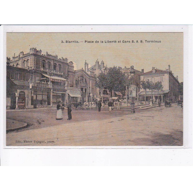 BIARRITZ: place de la liberté et gare B.A.B. terminus - très bon état