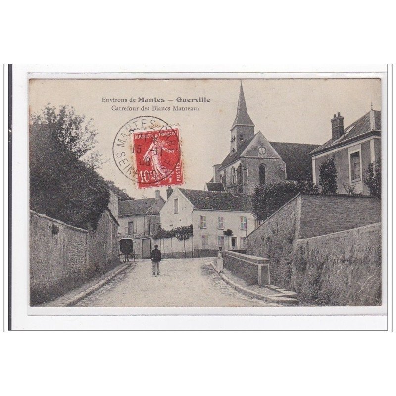 GUERVILLE : carrefour des blancs manteaux - tres bon etat