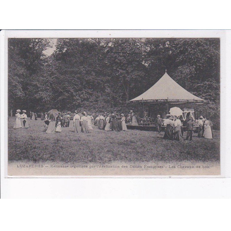 LUZARCHES: kermesse organisée par l'association des dames française, les chevaux de bois, manège - très bon état