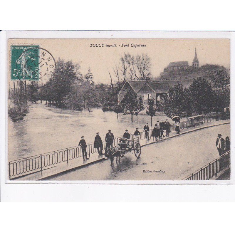 TOUCY: inondé, pont capureau, inondations - très bon état