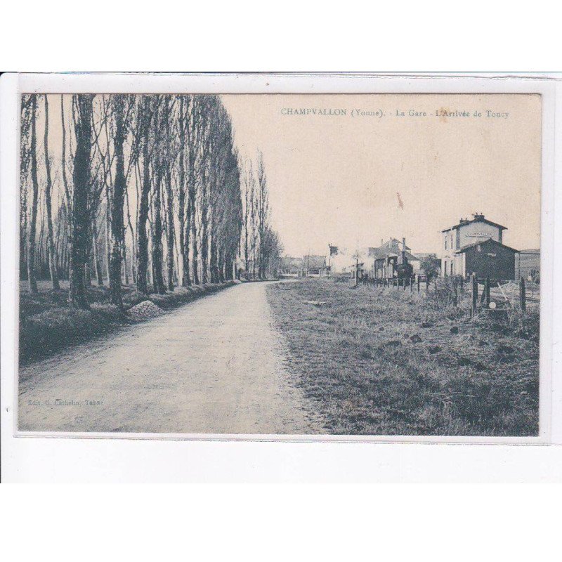CHAMPVALLON: la gare, l'arrivée de toucy - très bon état