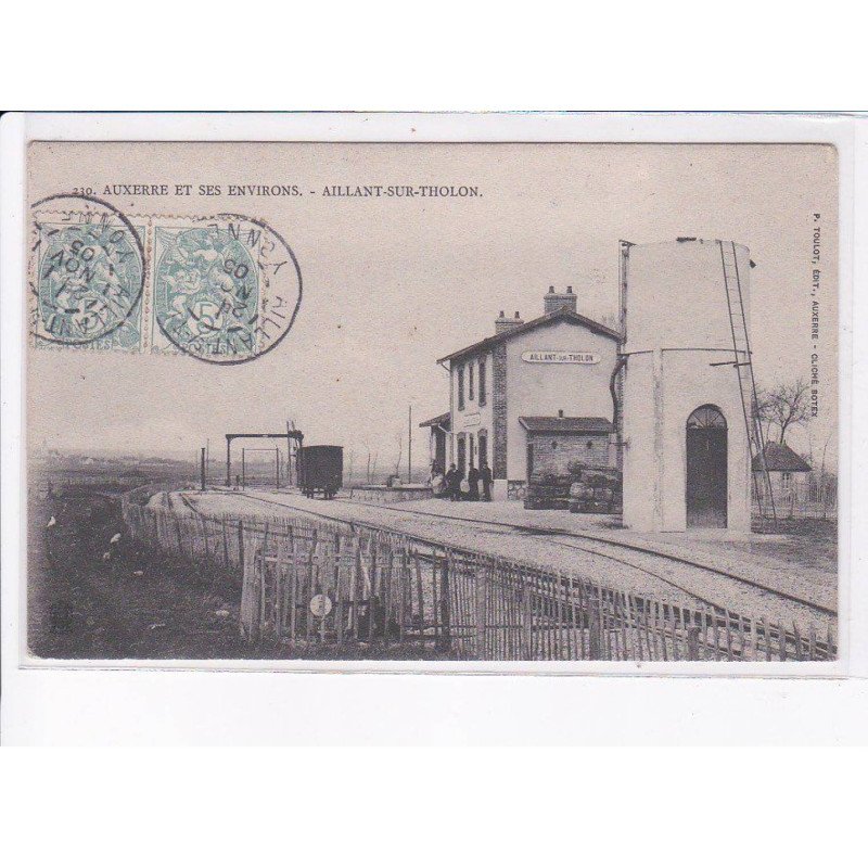 AILLANT-sur-THOLON: gare - très bon état