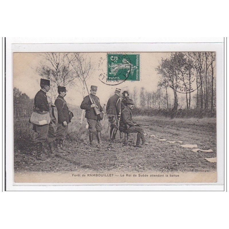 RAMBOUILLET : le roi de suede attendant la battue - tres bon etat