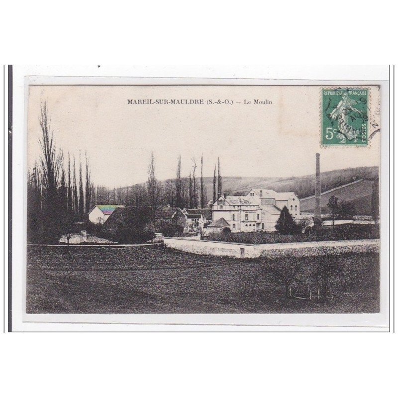 MAREIL-sur-MAULDRE : le moulin - tres bon etat