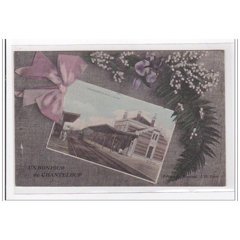 CHANTELOUP : un bonjour de chanteloup - tres bon etat