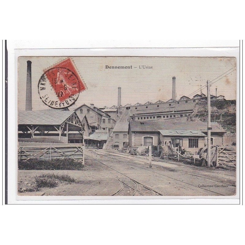 DENNEMONT : l'usine - etat