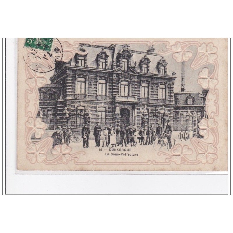 DUNKERQUE : la sous-prefecture - tres bon etat