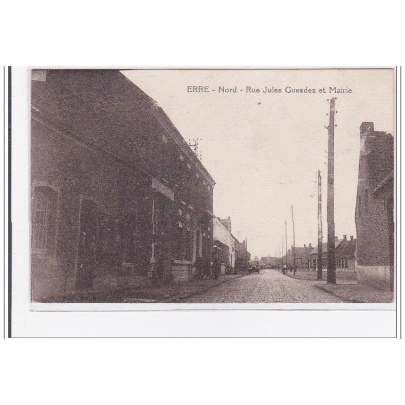 ERRE : rue jules guesdes et mairie - tres bon etat