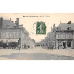 FERE CHAMPENOISE - Rue de Châlons - très bon état