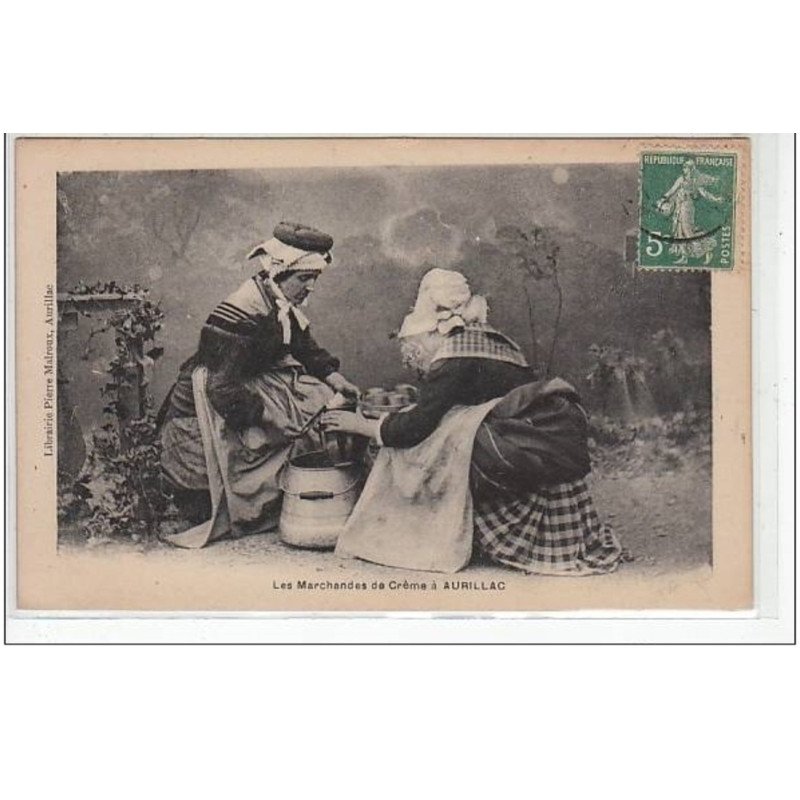 AURILLAC : Les marchandes de crème  - très bon état
