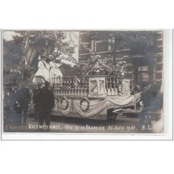 VALENCIENNES : carte photo des fêtes de la braderie en 1910 - bon état (traces au dos)