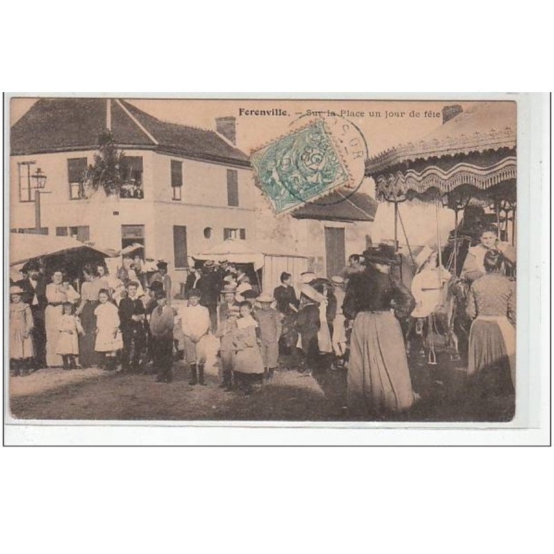 FERENVILLE : les manèges un jour de fête - très bon état