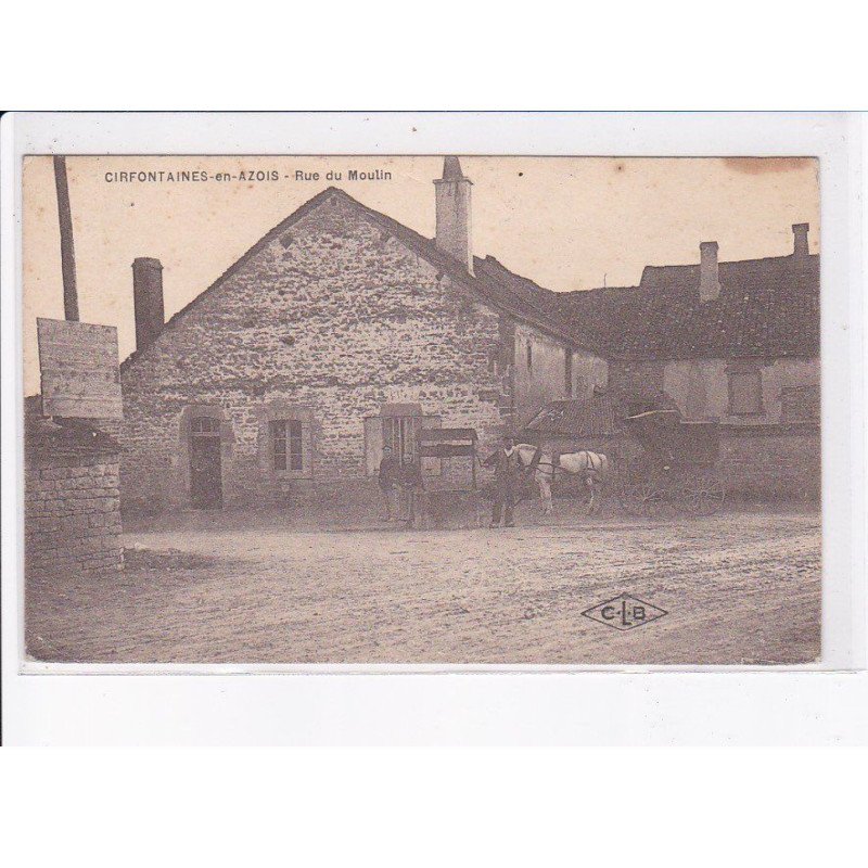CIRFONTAINES-en-AZOIS: rue du moulin - état
