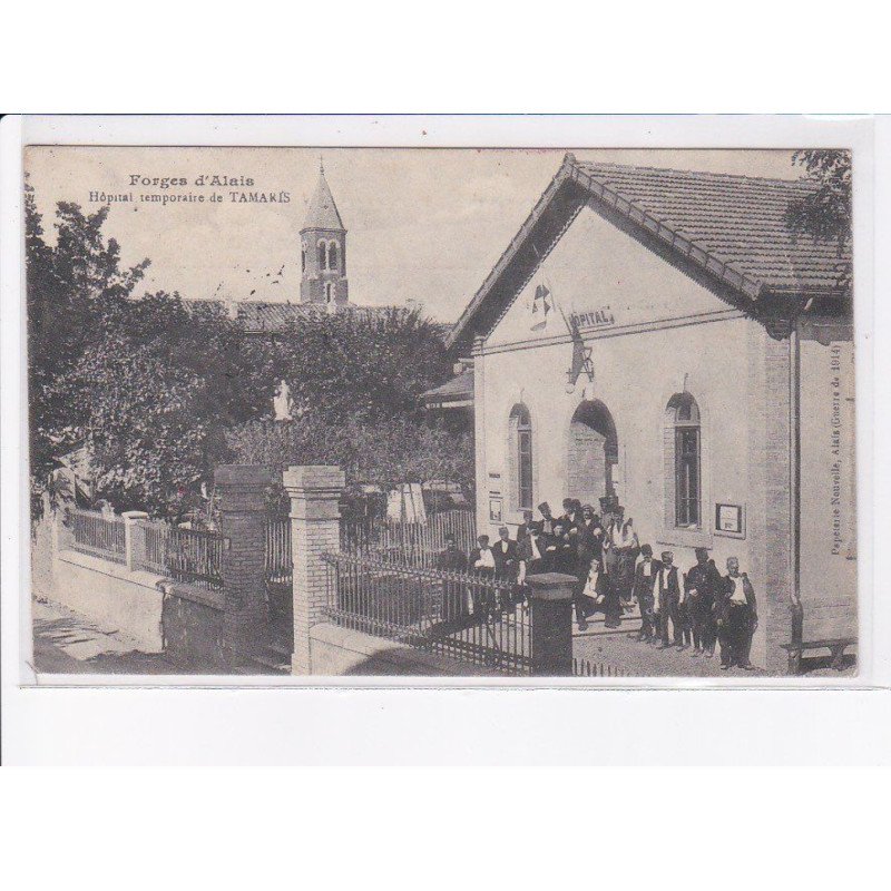 TAMARIS: forges d'alais, hôpital temporaire de tamaris - très bon état