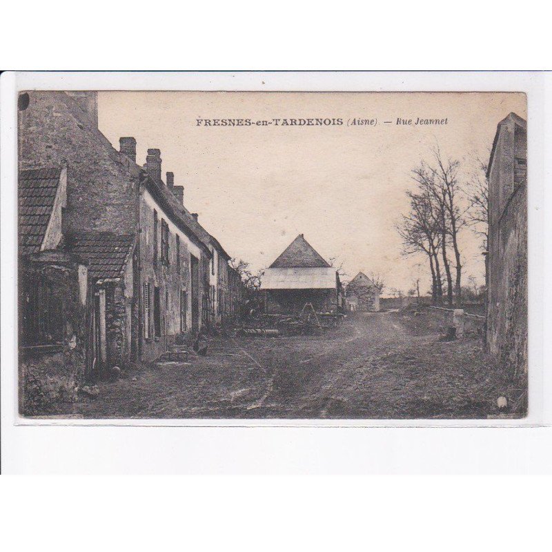 FRESNES-en-TARDENOIS: rue jeannet - très bon état