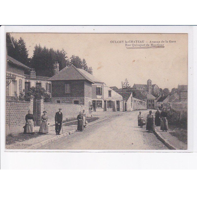 OULCHY-le-CHATEAU: avenue de la gare, rue quinquet de montjour - très bon état