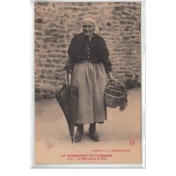 LA NORMANDIE PITTORESQUE : la marchande de flies - très bon état