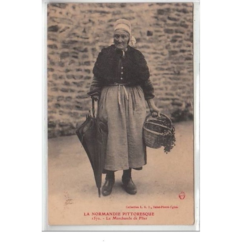 LA NORMANDIE PITTORESQUE : la marchande de flies - très bon état
