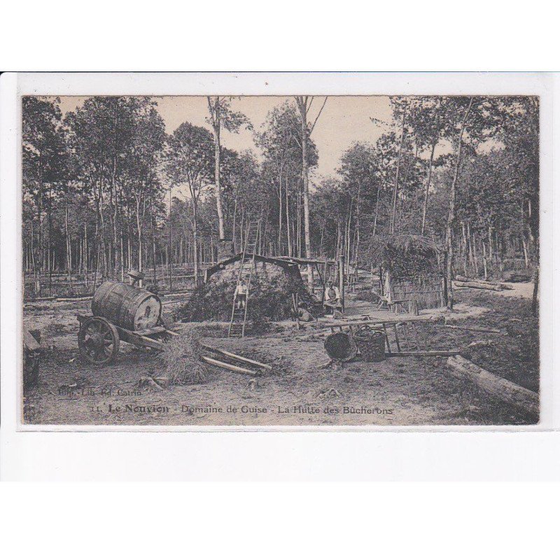 LE NEUVION: domaine de guise, la hutte des bûcherons - très bon état