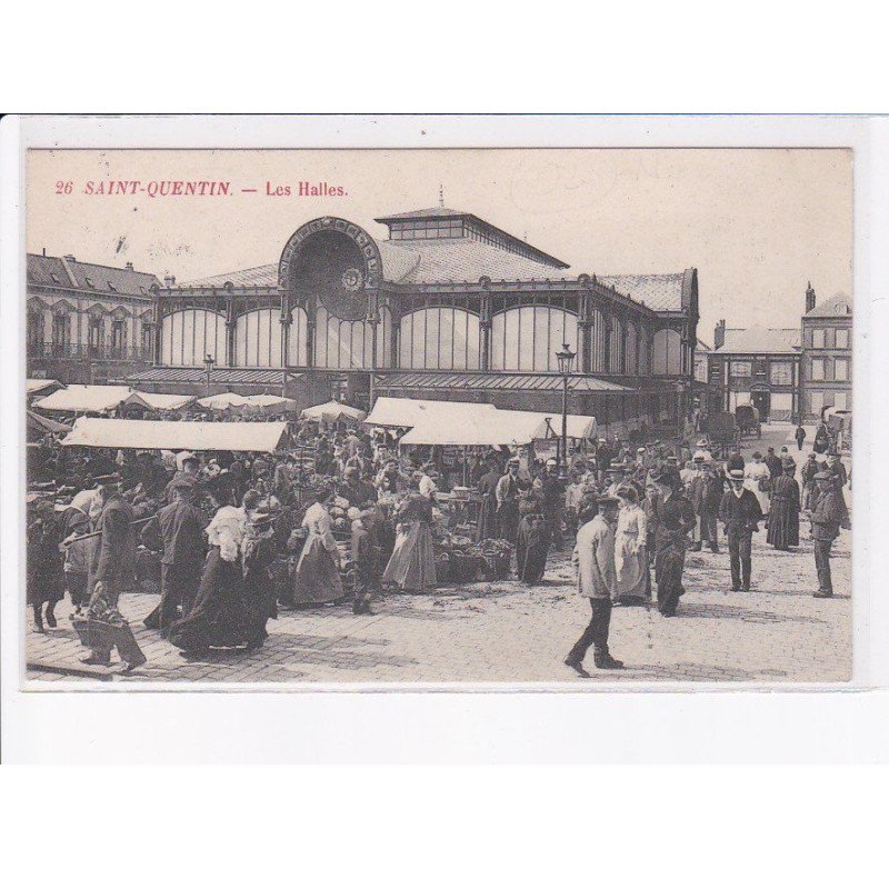 SAINT-QUENTIN: les halles - très bon état