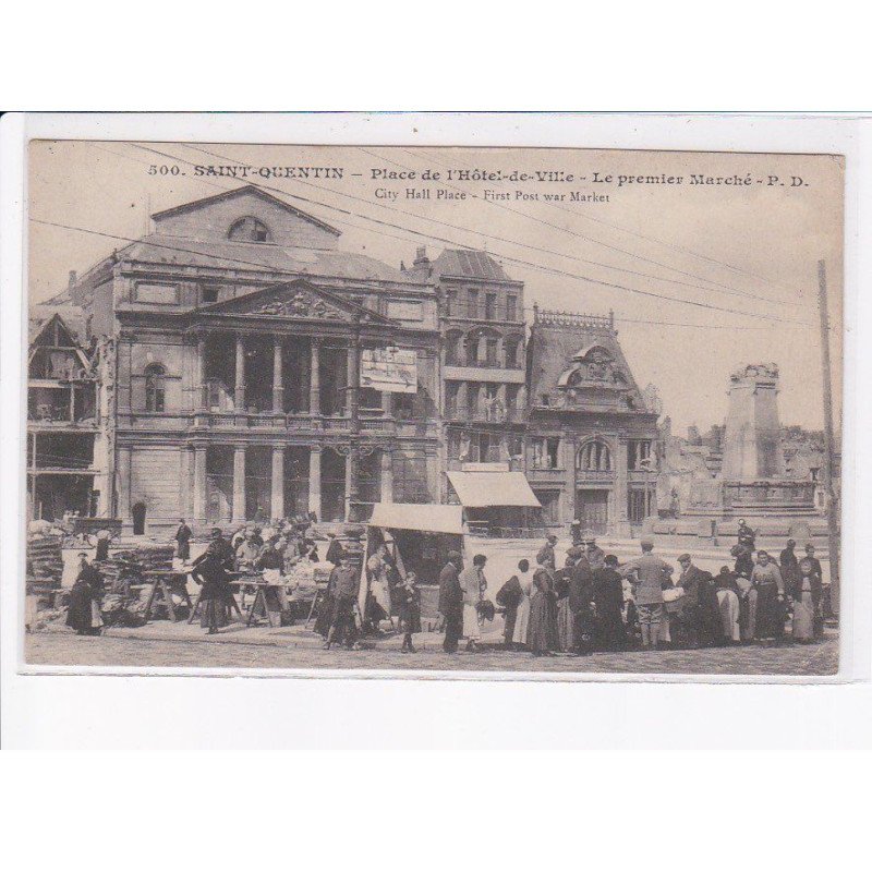 SAINT-QUENTIN: place de l'hôtel-de-ville, le premier marché - très bon état