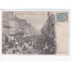 MONTLLUCON: rue de la république un jour de marché - très bon état