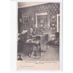 TROYES: cabinet de travail de Mgr de Pélacot, évêque de troyes - très bon état