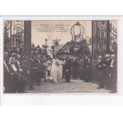 TROYES: 1er fête de la bonneterie 1909 réception de la reine à la préfecture accompagnée par Doré - très bon état