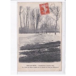 BAR-sur-SEINE: inondation 1910 la route de dijon coupée par le fleuve au pont de villeneuve - très bon état