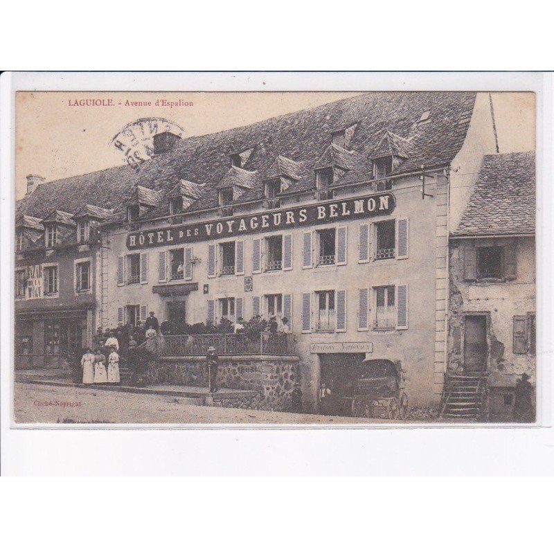 LAGUIOLE: avenue d'espalion, hôtel des voyageurs belmon - état